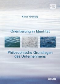 Publications  DIN Media Praxis; Orientierung in Identität - Philosophische Grundlagen des Unternehmens 13.4.2004 preview