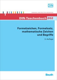 Publications  DIN-Taschenbuch 202; Formelzeichen, Formelsatz, mathematische Zeichen und Begriffe 4.5.2009 preview