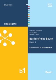 Publications  DIN Media Kommentar; Barrierefreies Bauen Band 1; Kommentar zu DIN 18040-1 13.10.2011 preview