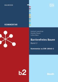 Publications  DIN Media Kommentar; Barrierefreies Bauen Band 2; Kommentar zu DIN 18040-2 30.11.2012 preview