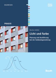 Publications  DIN Media Praxis; Licht und Farbe; Planung und Ausführung bei der Gebäudegestaltung 6.6.2013 preview