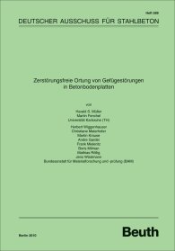 Publications  DAfStb-Heft 589; Zerstörungsfreie Ortung von Gefügestörungen in Betonbodenplatten 15.11.2010 preview