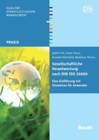 Publications  DIN Media Praxis; Gesellschaftliche Verantwortung nach DIN ISO 26000; Eine Einführung mit Hinweisen für Anwender 28.6.2011 preview