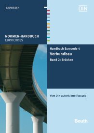 Publications  Normen-Handbuch; Handbuch Eurocode 4 - Verbundbau (Stahl und Beton); Band 2: Brücken Vom DIN autorisierte Fassung 10.7.2013 preview