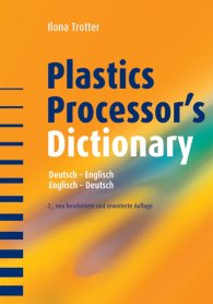 Publications  Plastics Processor's Dictionary; Deutsch - Englisch Englisch - Deutsch 1.1.2005 preview