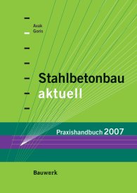 Preview  Bauwerk; Stahlbetonbau aktuell; Praxishandbuch 2007 1.1.2007