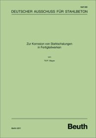 Publications  DAfStb-Heft 580; Zur Korrosion von Stahlschalungen in Fertigteilwerken 11.3.2011 preview