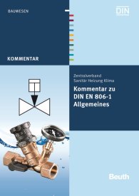 Publications  DIN Media Kommentar; Kommentar zu DIN EN 806-1; Allgemeines 19.4.2011 preview