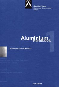 Preview  Aluminium Handbook; Vol. 1: Fundamentals and Materials 8.6.2011