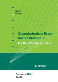 Publications  Bauwerk; Spannbetonbau-Praxis nach Eurocode 2; Mit Berechnungsbeispielen Bauwerk-Basis-Bibliothek 28.6.2012 preview