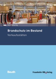 Publications  DIN Media Praxis; Brandschutz im Bestand; Verkaufsstätten 30.11.2016 preview