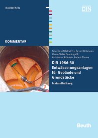 Publications  DIN Media Kommentar; DIN 1986-30 Entwässerungsanlagen für Gebäude und Grundstücke; Instandhaltung 30.7.2012 preview