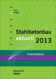 Publications  Bauwerk; Stahlbetonbau aktuell 2013; Praxishandbuch 3.12.2012 preview