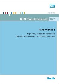 Publications  DIN-Taschenbuch 157; Farbmittel 2; Pigmente, Füllstoffe, Farbstoffe DIN-EN-, DIN-EN-ISO- und DIN-ISO-Normen 24.10.2012 preview