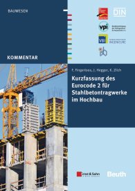 Publications  DIN Media Kommentar; Kurzfassung des Eurocode 2 für Stahlbetontragwerke im Hochbau 28.11.2012 preview