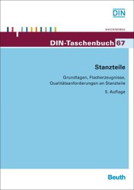 Publications  DIN-Taschenbuch 67; Stanzteile; Grundlagen, Flacherzeugnisse, Qualitätsanforderungen an Stanzteile 1.10.2013 preview