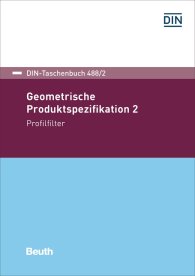 Publications  DIN-Taschenbuch 488/2; Geometrische Produktspezifikation 2; Profilfilter 25.9.2017 preview