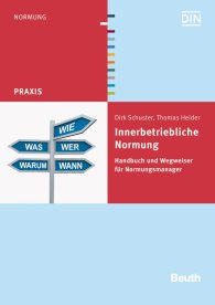 Publications  DIN Media Praxis; Innerbetriebliche Normung; Handbuch und Wegweiser für Normungsmanager 19.8.2015 preview