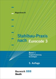 Publications  Bauwerk; Stahlbau-Praxis nach Eurocode 3; Band 1: Tragwerksplanung, Grundlagen Bauwerk-Basis-Bibliothek 29.4.2014 preview