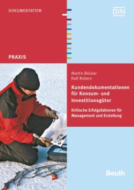 Publications  DIN Media Praxis; Kundendokumentationen für Konsum- und Investitionsgüter; Kritische Erfolgsfaktoren für Management und Erstellung 7.10.2015 preview