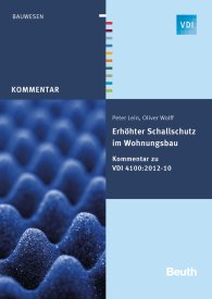 Publications  VDI Kommentar; Erhöhter Schallschutz im Wohnungsbau; Kommentar zu VDI 4100:2012-10 18.6.2014 preview
