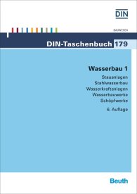 Publications  DIN-Taschenbuch 179; Wasserbau 1; Stauanlagen, Stahlwasserbau, Wasserkraftanlagen, Wasserbauwerke, Schöpfwerke 19.6.2015 preview