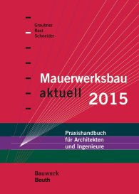 Preview  Bauwerk; Mauerwerksbau aktuell 2015; Praxishandbuch für Architekten und Ingenieure 10.12.2014