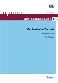 Preview  DIN-Taschenbuch 1; Mechanische Technik; Grundnormen 21.3.2014