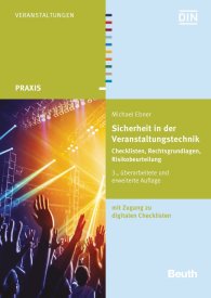 Publications  DIN Media Praxis; Sicherheit in der Veranstaltungstechnik; Checklisten, Rechtsgrundlagen, Gefährdungsbeurteilung mit Zugang zu digitalen Checklisten 7.10.2015 preview