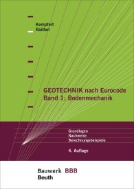 Preview  Bauwerk; Geotechnik nach Eurocode Band 1: Bodenmechanik; Grundlagen, Nachweise, Berechnungsbeispiele Bauwerk-Basis-Bibliothek 13.11.2014