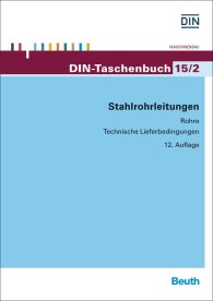 Preview  DIN-Taschenbuch 15/2; Stahlrohrleitungen; Rohre Technische Lieferbedingungen 20.8.2014