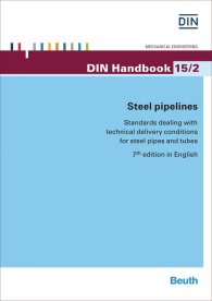 Publications  DIN_Handbook 15/2; Steel pipelines; Standards dealing with technical delivery conditions for steel pipes and tubes 14.11.2014 preview