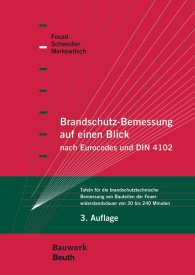 Publications  Bauwerk; Brandschutz-Bemessung auf einen Blick nach Eurocodes und DIN 4102; Tafeln für die brandschutztechnische Bemessung von Bauteilen der Feuerwiderstandsdauer von 30 bis 240 Minuten 8.9.2017 preview