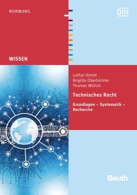 Publications  DIN Media Wissen; Technisches Recht; Grundlagen - Systematik - Recherche 27.2.2015 preview