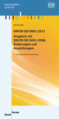 Publications  DIN Media Pocket; DIN EN ISO 9001:2015 - Vergleich mit DIN EN ISO 9001:2008, Änderungen und Auswirkungen 8.12.2015 preview