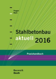 Publications  Bauwerk; Stahlbetonbau aktuell 2016; Praxishandbuch 10.12.2015 preview