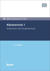 Publications  DIN-Taschenbuch 156/1; Kältetechnik 1; Sicherheit und Umweltschutz 23.8.2018 preview