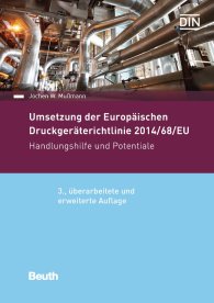Publications  DIN Media Praxis; Umsetzung der Druckgeräterichtlinie 2014/68/EU; Handlungshilfe und Potentiale 15.11.2016 preview