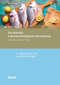 Publications  DIN Media Praxis; Die aktuelle Lebensmittelhygiene-Verordnung; Umsetzung in die Praxis 24.10.2018 preview