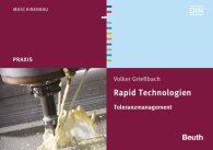 Publications  DIN Media Praxis; Rapid Technologien; Toleranzmanagement 12.11.2015 preview