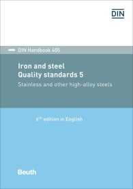 Publications  DIN_Handbook 405; Iron and steel: Quality standards 5; Stainless and other high-alloy steels Stainless steel; High-temperature and heat resisting steels; Valve materials; Resistance alloys; Welded and circular seamless s 18.5.2017 preview