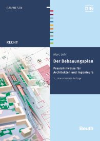 Publications  DIN Media Recht; Der Bebauungsplan; Praxishinweise für Architekten und Ingenieure 14.4.2016 preview