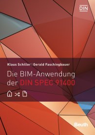 Publications  DIN Media Innovation; Die BIM-Anwendung der DIN SPEC 91400 15.2.2016 preview