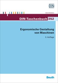 Publications  DIN-Taschenbuch 352; Ergonomische Gestaltung von Maschinen 15.12.2015 preview
