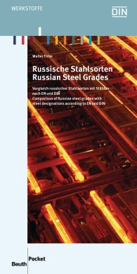 Publications  DIN Media Pocket; Russische Stahlsorten; Vergleich russischer Stahlsorten mit Stählen nach EN und DIN 5.2.2016 preview