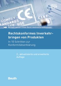 Publications  DIN Media Praxis; Rechtskonformes Inverkehrbringen von Produkten; In 10 Schritten zur Konformitätserklärung 28.3.2017 preview