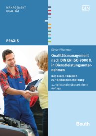 Publications  DIN Media Praxis; Qualitätsmanagement nach DIN EN ISO 9000 ff. in Dienstleistungsunternehmen; mit Excel-Tabellen zur Selbsteinschätzung 26.5.2016 preview