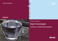 Publications  DIN Media Praxis; Rapid Technologien; Verfahrens- und Werkstoffmanagement 20.9.2016 preview