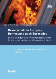 Publications  DIN Media Kommentar; Brandschutz in Europa - Bemessung nach Eurocodes; Erläuterungen und Anwendungen zu den Brandschutzteilen der Eurocodes 1 bis 6 10.5.2017 preview