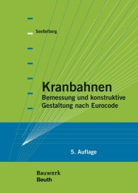 Publications  Bauwerk; Kranbahnen; Bemessung und konstruktive Gestaltung nach Eurocode 4.10.2016 preview